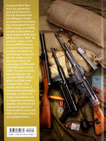 German Submachine Guns, 19181945: Bergmann Mp18/I - Mp34/38/40/41 - Mkb42/43/1 - Mp43/1 - Mp44 - Stg44 - Accessories Classic Guns of the World - Luc Guillou [KSIĄŻKA]
