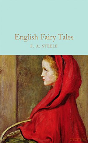 English Fairy Tales: F.A. Steel (Macmillan Collector's Library) - F. A. Steel [KSIĄŻKA]