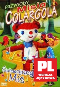Przygody Misia Colargola - Śpiewający Miś [DVD] [PRZECENA]