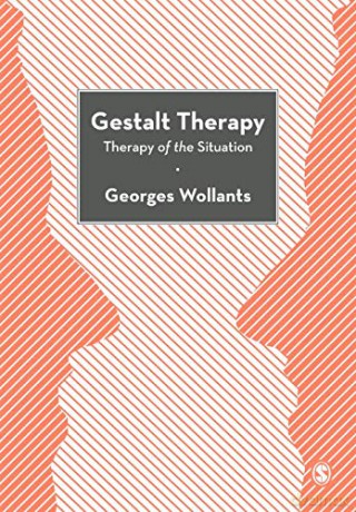 Gestalt Therapy: Therapy Of The Situation - Georges Wollants [KSIĄŻKA]