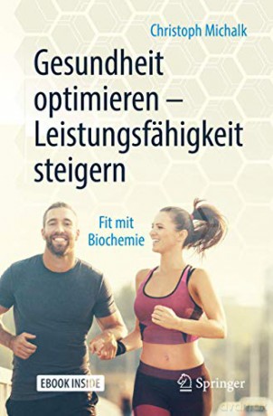 Gesundheit optimieren - Leistungsfähigkeit steigern: Fit mit Biochemie - Christoph Michalk [KSIĄŻKA]