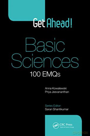 Get Ahead! Basic Sciences: 100 EMQs - Anna Kowalewski [KSIĄŻKA]