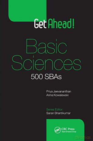 Get Ahead! Basic Sciences: 500 SBAs - Priya Jeevananthan [KSIĄŻKA]