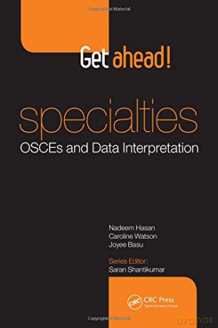 Get ahead! Specialties: OSCEs and Data Interpretation GAH - Saran Shantikumar [KSIĄŻKA]