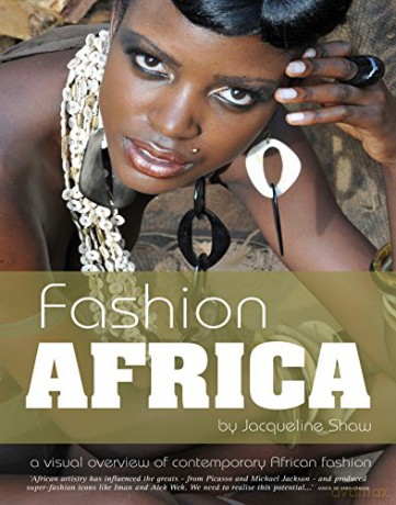 Fashion Africa - A Visual Overview Of Contemporary African Fashion - Jacqueline Shaw [KSIĄŻKA]