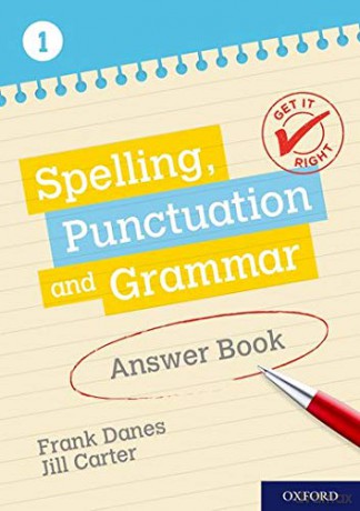 Get It Right: KS3; 11-14: Spelling, Punctuation and Grammar Answer Book 1 - Frank Danes [KSIĄŻKA]