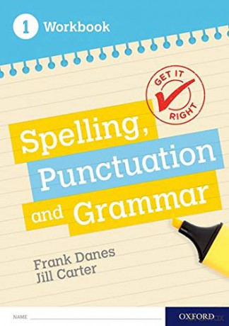 Get It Right: KS3; 11-14: Spelling, Punctuation and Grammar workbook 1: With all you need to know for your 2021 assessments - Frank Danes [KSIĄŻKA]