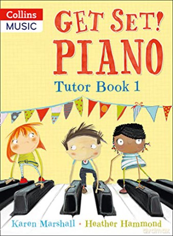 Get Set! Piano Tutor Book 1 - Heather Hammond [KSIĄŻKA]