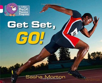 Get Set, Go!: Band 01B Pink B/Band 10 White Collins Big Cat Phonics Progress - Sasha Morton [KSIĄŻKA]