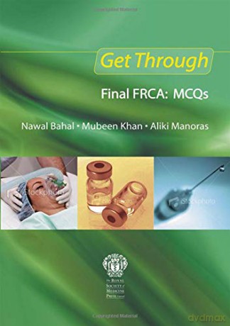 Get Through Final FRCA: MCQs - Nawal Bahal [KSIĄŻKA]
