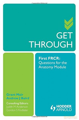Get Through First FRCR: Questions for the Anatomy Module - Grant Mair [KSIĄŻKA]