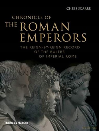 Chronicle Of The Roman Emperors: The Reign-By-Reign Record Of The Rulers Of Imperial Rome (Chronicles) [KSIĄŻKA]