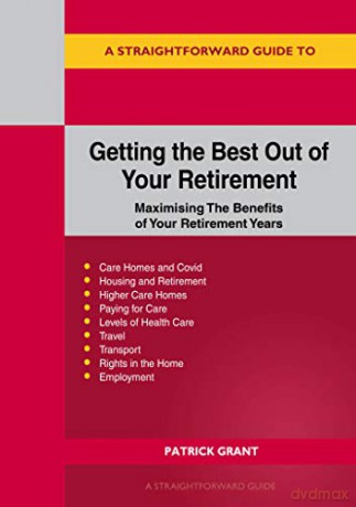 Getting the Best Out of Your Retirement - Patrick Grant [KSIĄŻKA]