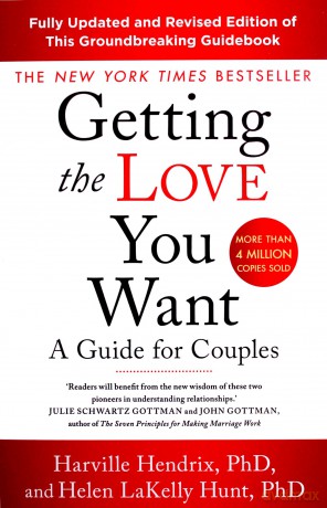 Getting The Love You Want Revised Edition: A Guide for Couples - Harville Hendrix [KSIĄŻKA]