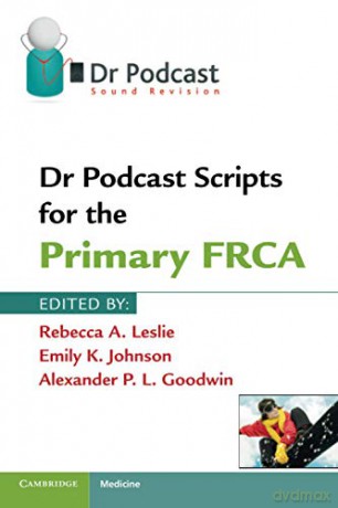 Dr Podcast Scripts For The Primary Frca - Rebecca A. Leslie [KSIĄŻKA]