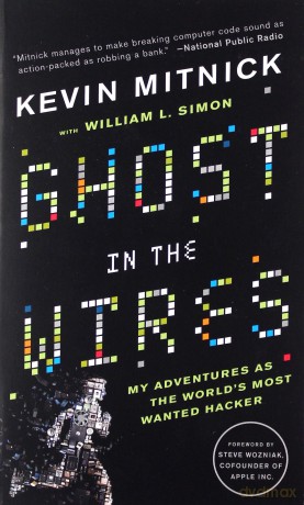 Ghost In The Wires: My Adventures as the World's Most Wanted Hacker - Kevin Mitnick [KSIĄŻKA]