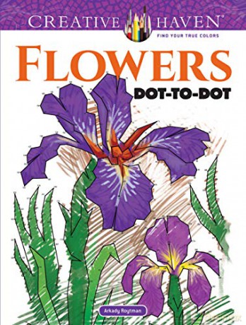 Creative Haven Flowers Dot-To-Dot - Arkady Roytman [KSIĄŻKA]