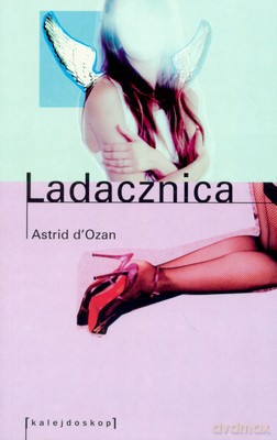 Ladacznica - Astrid D'ozan [KSIĄŻKA]