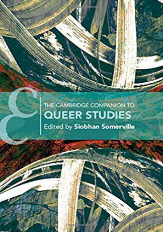 The Cambridge Companion To Queer Studies (Cambridge Companions To Literature) - Siobhan B. Somerville [KSIĄŻKA]