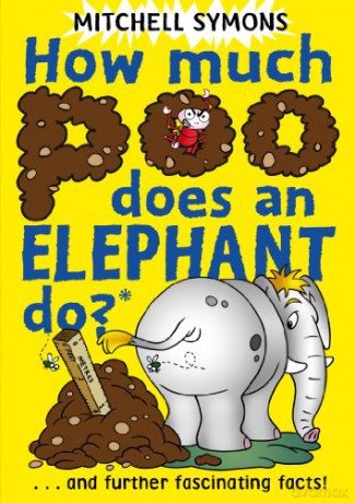 How Much Poo Does An Elephant Do (Mitchell Symons' Trivia Books) - Mitchell Symons [KSIĄŻKA]