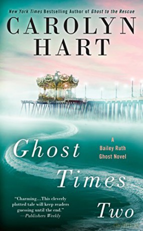 Ghost Times Two Bailey Ruth Ghost Novel, A: 7 - Carolyn Hart [KSIĄŻKA]