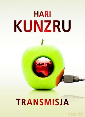 Transmisja (broszurowa) Wyd.2006 - Hari Kunzru [KSIĄŻKA]