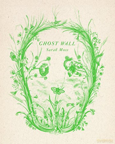 Ghost Wall - Sarah Moss [KSIĄŻKA]
