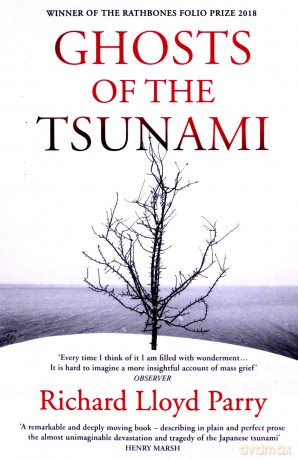 Ghosts of the Tsunami: Death and Life in Japan - Richard Lloyd Parry [KSIĄŻKA]