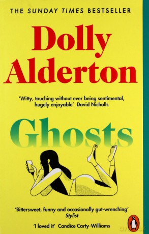 Ghosts: The Top 10 Sunday Times Bestseller - Dolly Alderton [KSIĄŻKA]