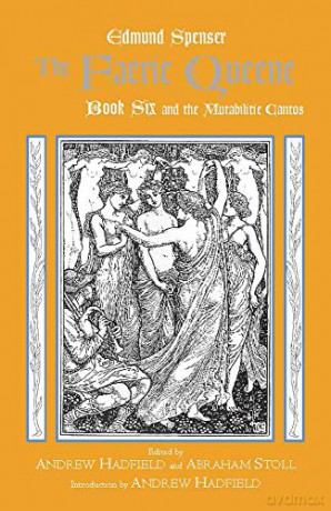 Faerie Queene, And The Mutabilitie Cantos: Bk. 6 (Hackett Classics) - Edmund Spenser [KSIĄŻKA]
