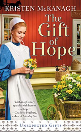 Gift of Hope, The: 1 Unexpected Gifts - Kristen Mckanagh [KSIĄŻKA]