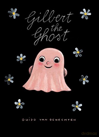 Gilbert the Ghost - Guido Van Genechten [KSIĄŻKA]