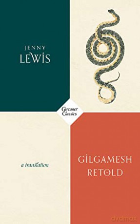 Gilgamesh Retold Carcanet Classics - Jenny Lewis [KSIĄŻKA]