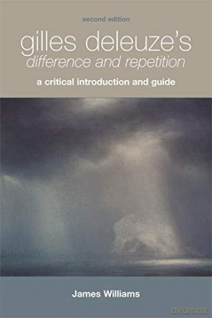 Gilles Deleuze's "Difference and Repetition": A Critical Introduction and Guide Critical Introductions and Guides - James Williams [KSIĄŻKA]