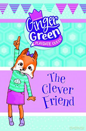 Ginger Green, Playdate Queen: The Clever Friend - Kim Kane [KSIĄŻKA]
