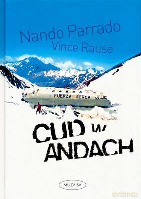Cud W Andach (twarda) - Nando Parrado, Vince Rause [KSIĄŻKA]