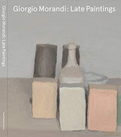 Giorgio Morandi: Late Paintings - Giorgio Morandi [KSIĄŻKA]