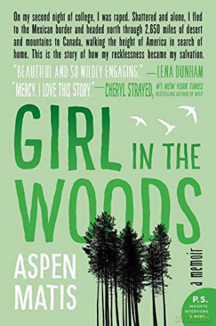 Girl in the Woods: A Memoir - Aspen Matis [KSIĄŻKA]