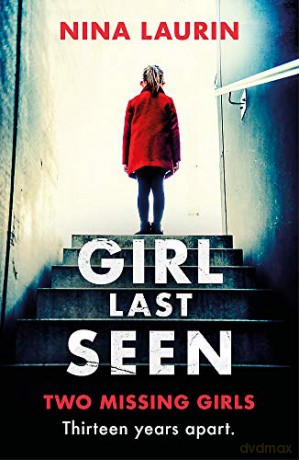 Girl Last Seen: The bestselling psychological thriller - Nina Laurin [KSIĄŻKA]