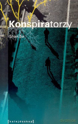Konspiratorzy - Shan Sa [KSIĄŻKA]