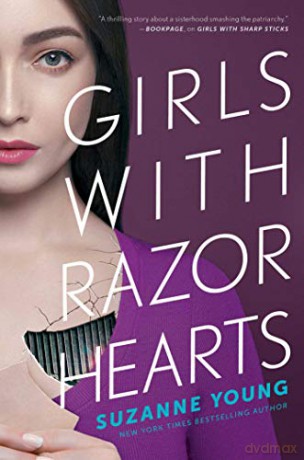 Girls with Razor Hearts Volume 2 Girls with Sharp Sticks - Suzanne Young [KSIĄŻKA]