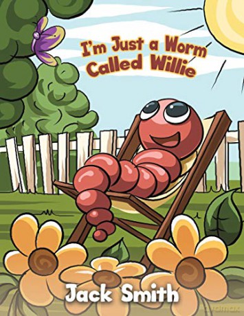 Im Just A Worm Called Willie - Jack Smith [KSIĄŻKA]