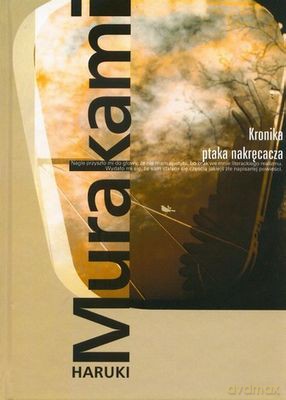 Kronika Ptaka Nakręcacza (wyd. 2007) - Haruki Murakami [KSIĄŻKA]