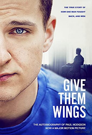 Give Them Wings - The Autobiography of Paul Hodgson - Paul Hogdson [KSIĄŻKA]