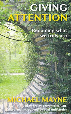 Giving Attention: Becoming what we truly are - Michael Mayne [KSIĄŻKA]