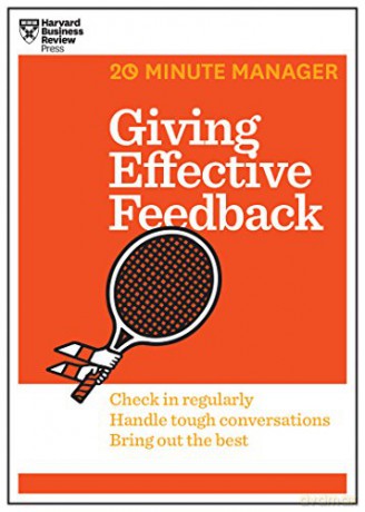 Giving Effective Feedback 20-Minute Manager Series - Harvard Business Review [KSIĄŻKA]