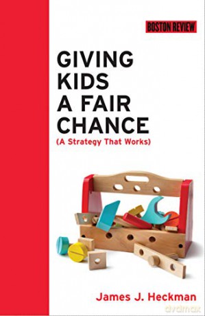 Giving Kids a Fair Chance Boston Review Books - James J. Heckman [KSIĄŻKA]