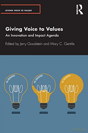 Giving Voice to Values: An Innovation and Impact Agenda - Jerry Goodstein [KSIĄŻKA]