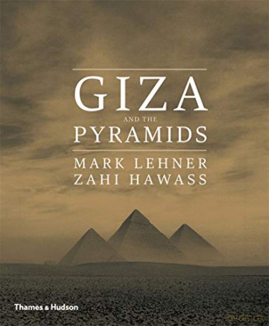 Giza and the Pyramids - Mark Lehner [KSIĄŻKA]