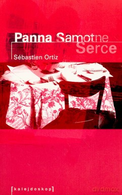 Panna Samotne Serce - Sebastian Ortiz [KSIĄŻKA]
